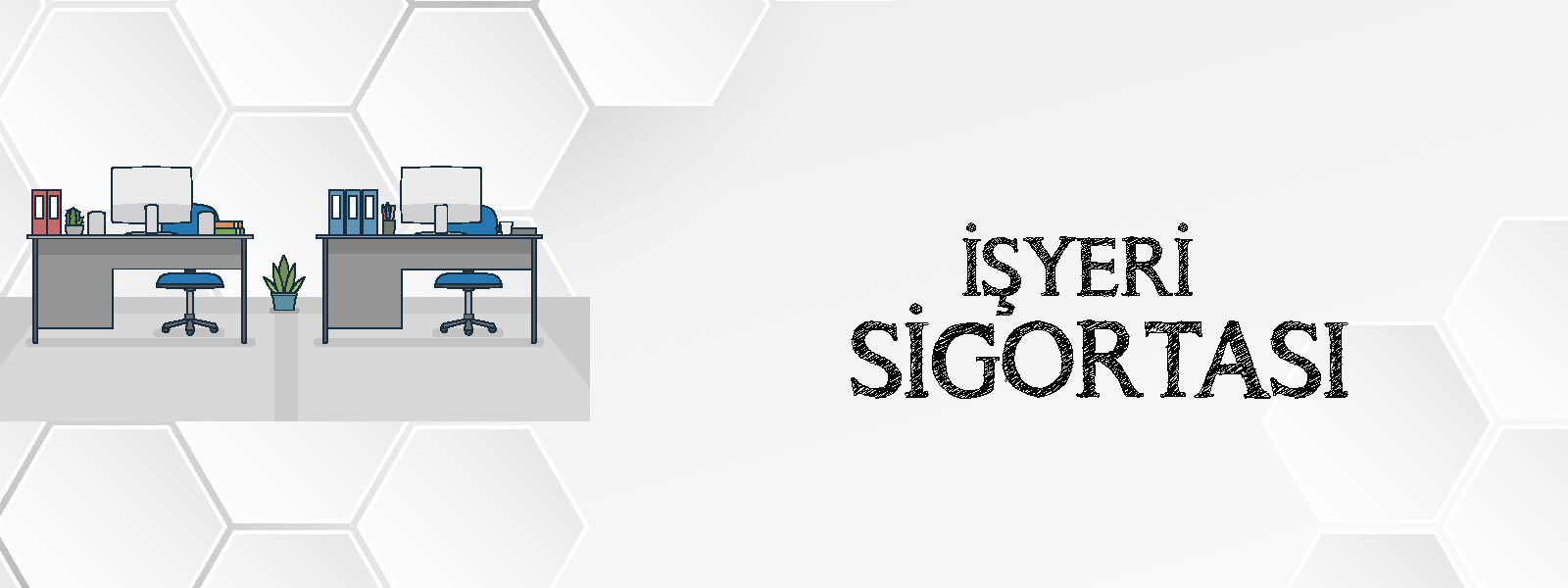 İşyeri Sigortası